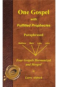 One Gospel with Fulfilled Prophecies