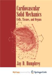 Cardiovascular Solid Mechanics