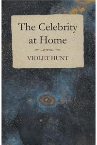 The Celebrity at Home