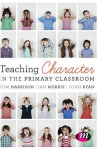 Teaching Character in the Primary Classroom