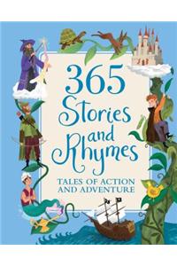 365 Stories and Rhymes: Tales of Action and Adventure