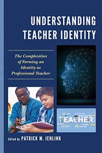 Understanding Teacher Identity