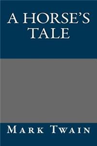 Horse's Tale