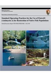 Standard Operating Practices for the Use of Fintrol (Antimycin A) for Restoration of Native Fish Populations