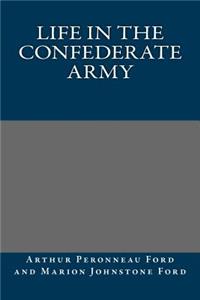 Life in the Confederate Army