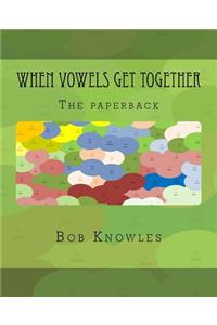 When Vowels Get Together