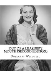 Out of a Learner's Mouth (second edition)