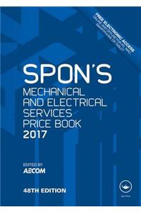 Spon's Mechanical and Electrical Services Price Book 2017