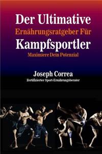 Der Ultimative Ernahrungsratgeber Fur Kampfsportler