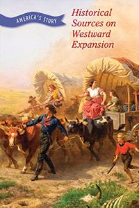 Historical Sources on Westward Expansion