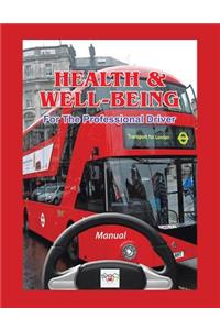 Health & Well-Being For The Professional Driver