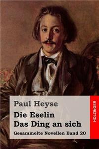 Die Eselin / Das Ding an sich