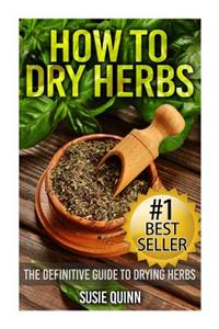 How to Dry Herbs