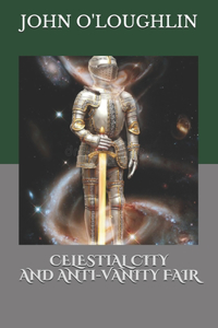Celestial City and Anti-Vanity Fair