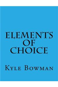 Elements of Choice