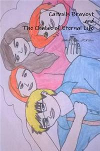 Catboils Bravest and the Chalice of Eternal Life