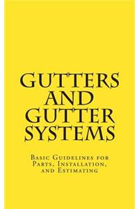 Gutters and Gutter Systems