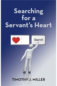Searching for a Servant's Heart