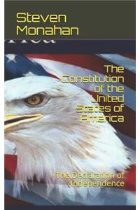 The Constitution of the United States of America: The Declaration of Independence