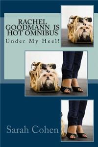 Rachel Goodmann Is Hot Omnibus