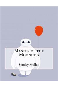 Master of the Moondog