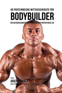 48 Proteinreiche Mittagsgerichte fur Bodybuilder