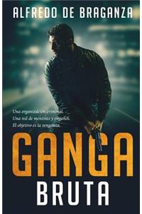 Ganga bruta