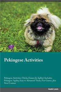 Pekingese Activities Pekingese Activities (Tricks, Games & Agility) Includes