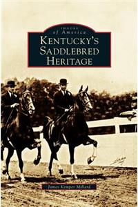 Kentucky's Saddlebred Heritage