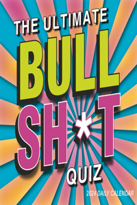 Ultimate Bullsh*t Quiz