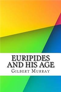 Euripides and His Age