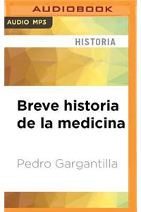 Breve Historia de la Medicina