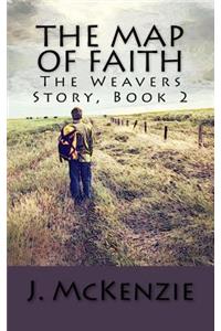 Map of Faith: The Weavers Story, Book 2