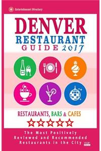 Denver Restaurant Guide 2017