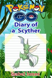 Pokemon Go: Diary of a Scyther(unofficial Pokemon Book)