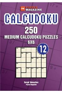 Calcudoku - 250 Medium Puzzles 6x6 (Volume 12)