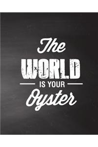 The World is Your Oyster, Quote Inspiration Notebook, Dream Journal Diary, Dot G