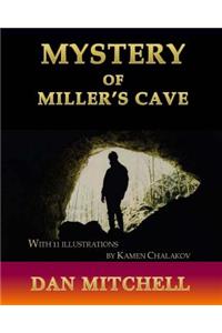 Mystery of Miller's Cave