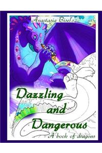 Dazzling and Dangerous