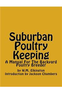 Suburban Poultry Keeping