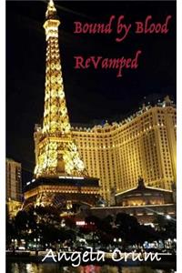 Bound by Blood Revamped