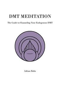 DMT Meditation