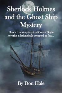 Sherlock Holmes and the Ghost Ship Mystery