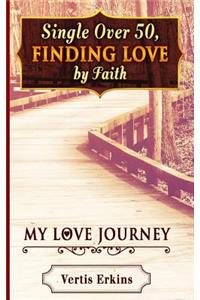 Single Over 50, Finding Love By Faith