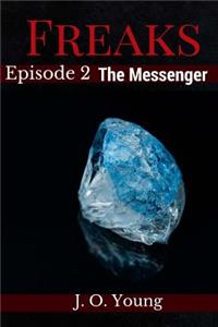 Freaks Episode 2 The Messenger