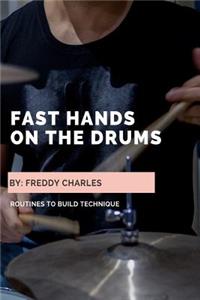 Fast Hands On The Drums