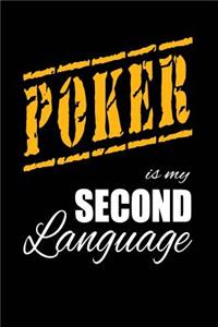 Poker Is My 2nd Language