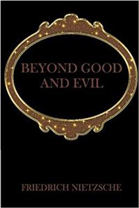 Beyond Good and Evil