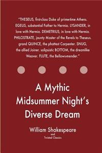 Mythic Midsummer Night's Diverse Dream
