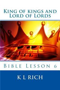 King of kings and Lord of Lords